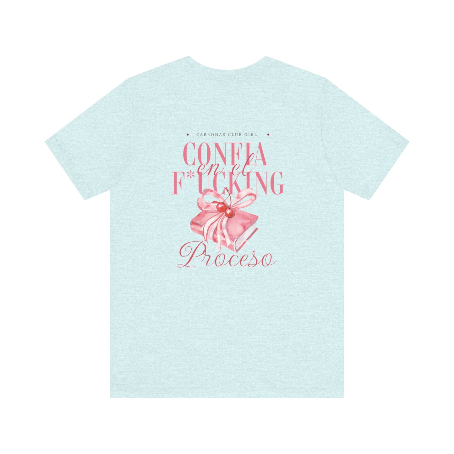Confía F*cking Proceso Pink Ribbon T-Shirt — Spanish Motivational Graphic Tee