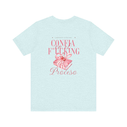 Confía F*cking Proceso Pink Ribbon T-Shirt — Spanish Motivational Graphic Tee