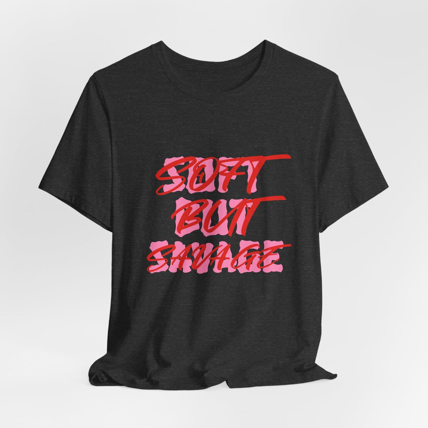 Soft But Savage Tee — Pink Brushstroke Graphic T-Shirt