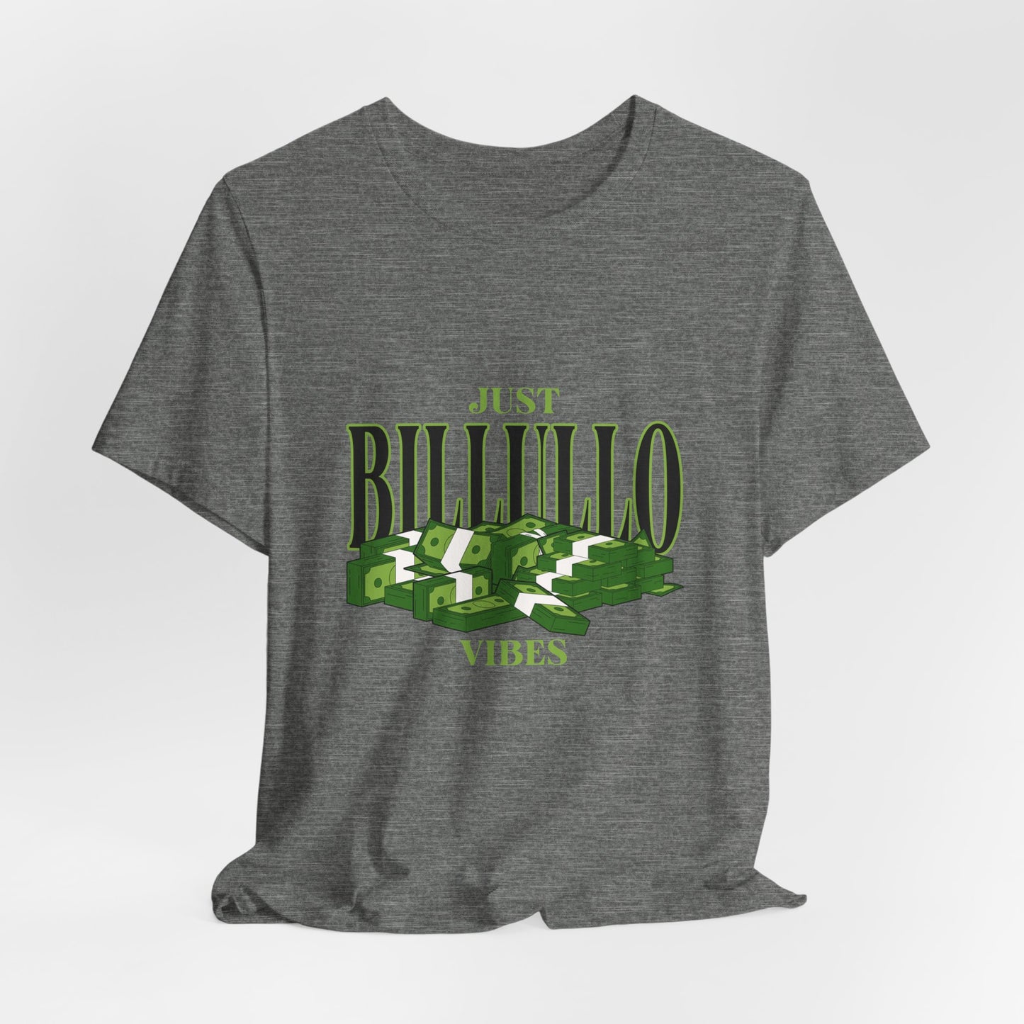 Just Billullo Vibes Tee — Green Camo Money Graphic T-Shirt