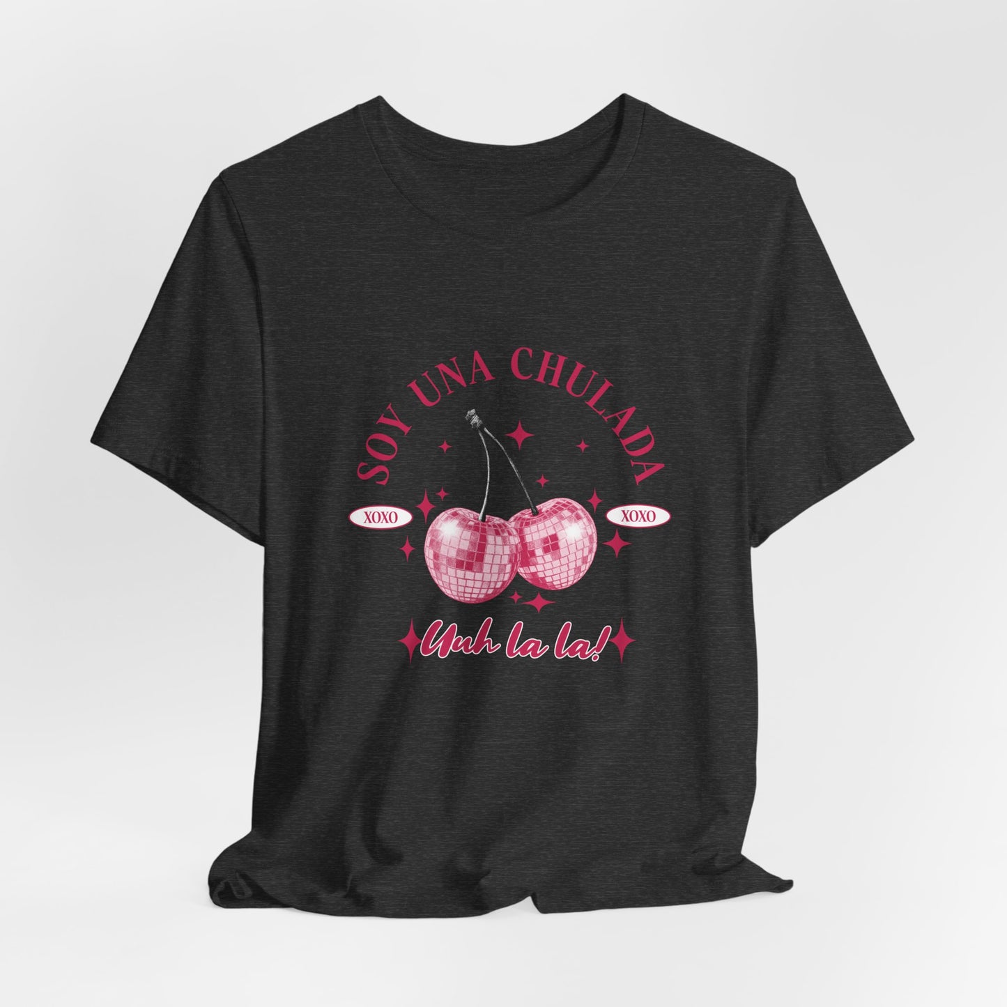 Soy Una Chulada Cherry Tee — Sparkling Pink Disco Cherries "Uh La La" T‑Shirt