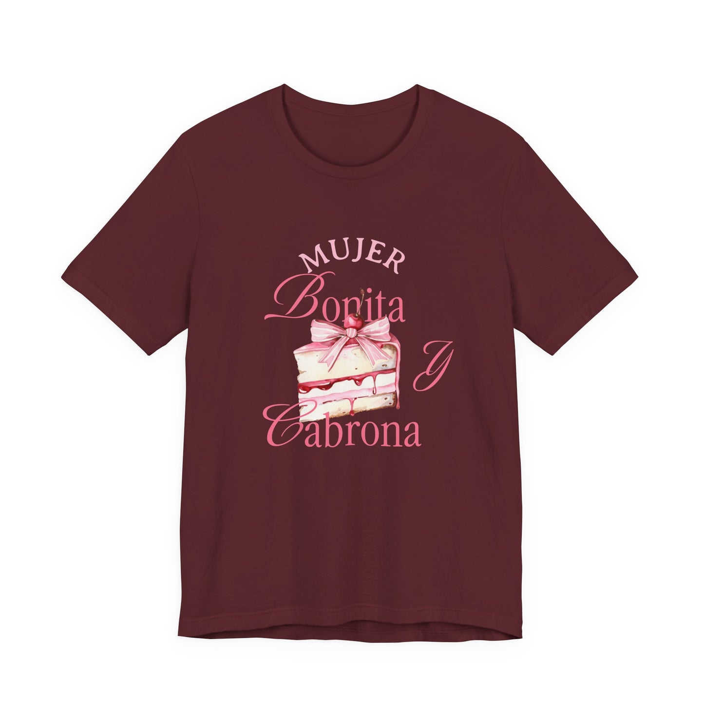 Mujer Bonita y Cabrona Tee — Pink Cake Graphic Women's Spanish Statement Shirt