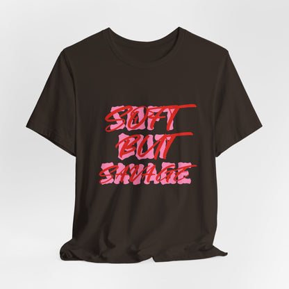 Soft But Savage Tee — Pink Brushstroke Graphic T-Shirt