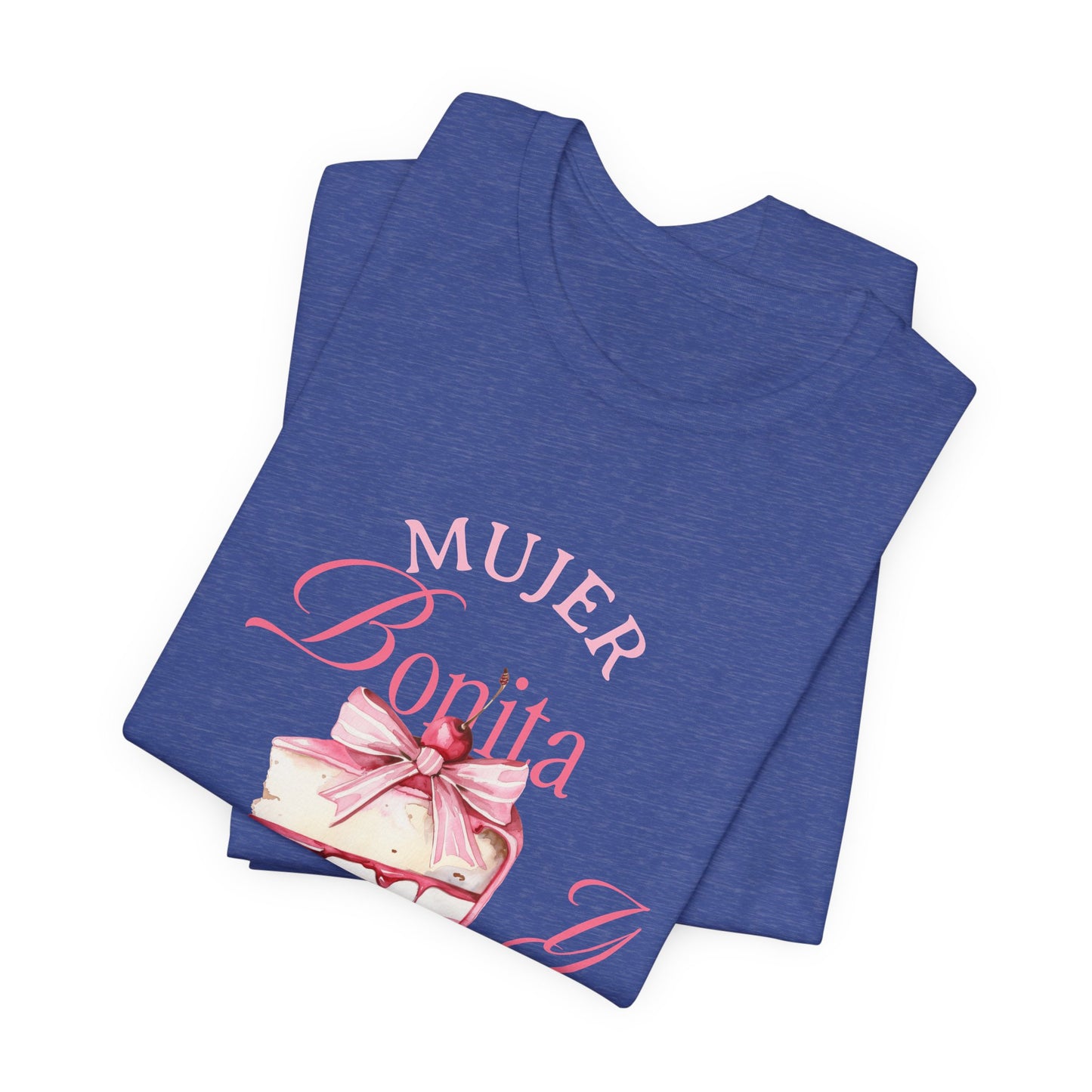 Mujer Bonita y Cabrona Tee — Pink Cake Graphic Women's Spanish Statement Shirt