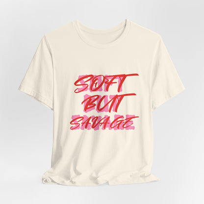 Soft But Savage Tee — Pink Brushstroke Graphic T-Shirt