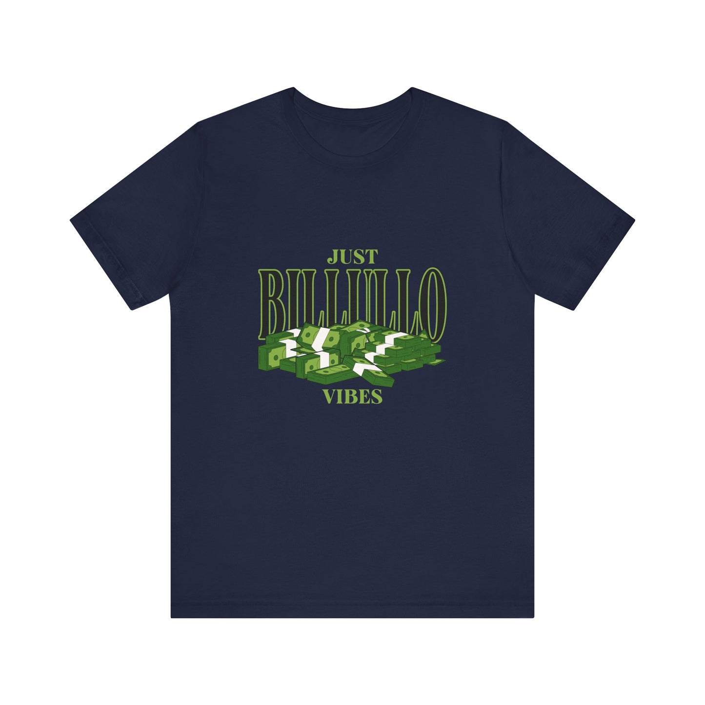 Just Billullo Vibes Tee — Green Camo Money Graphic T-Shirt