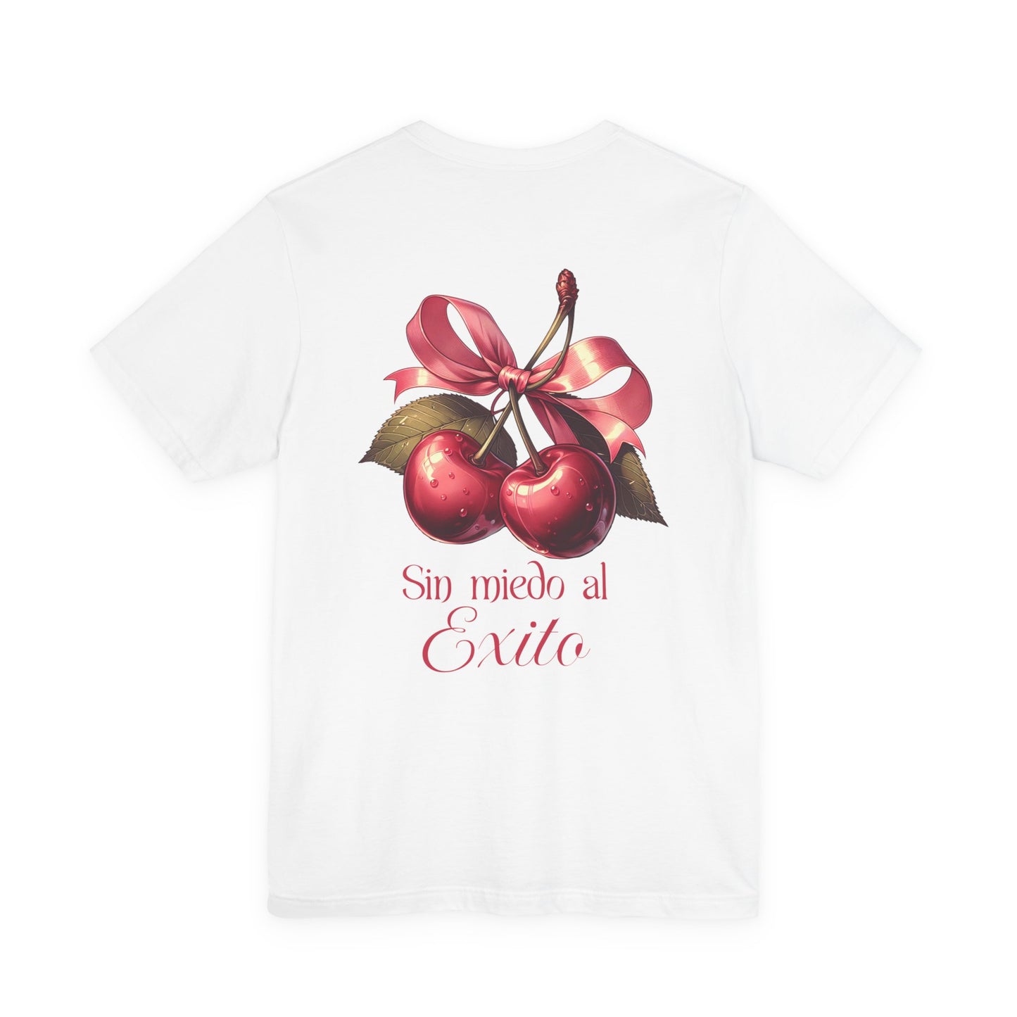 Cherry Ribbon Tee — "Sin miedo al Exito" Inspirational Graphic T-Shirt
