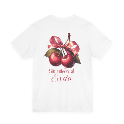 Cherry Ribbon Tee — "Sin miedo al Exito" Inspirational Graphic T-Shirt