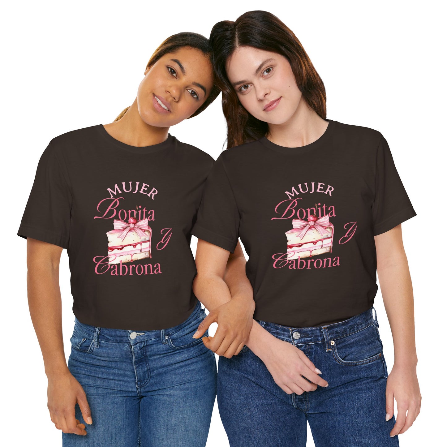 Mujer Bonita y Cabrona Tee — Pink Cake Graphic Women's Spanish Statement Shirt