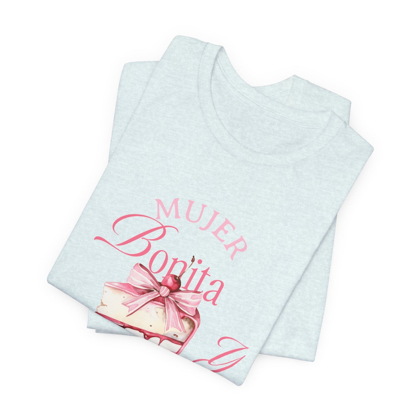 Mujer Bonita y Cabrona Tee — Pink Cake Graphic Women's Spanish Statement Shirt