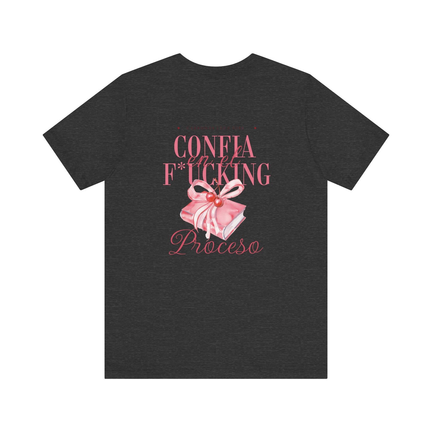Confía F*cking Proceso Pink Ribbon T-Shirt — Spanish Motivational Graphic Tee