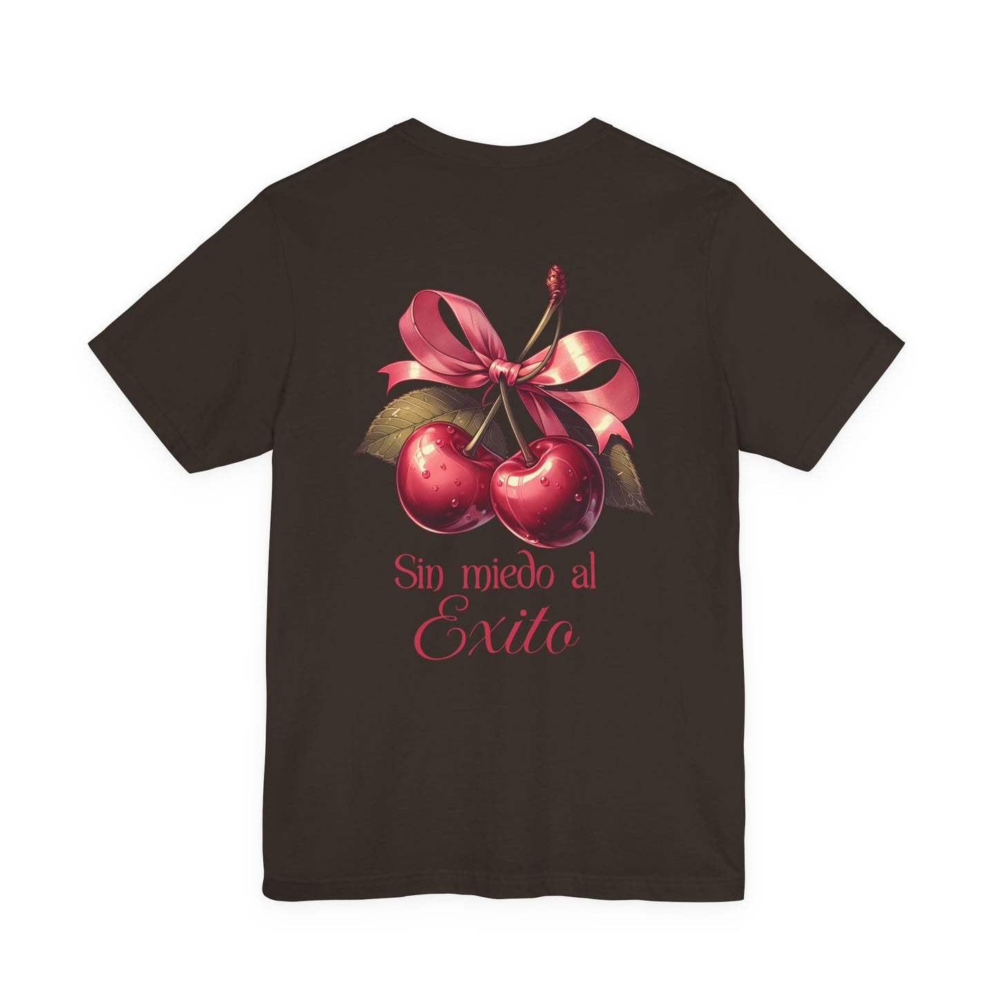 Cherry Ribbon Tee — "Sin miedo al Exito" Inspirational Graphic T-Shirt
