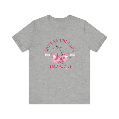Soy Una Chulada Cherry Tee — Sparkling Pink Disco Cherries "Uh La La" T‑Shirt