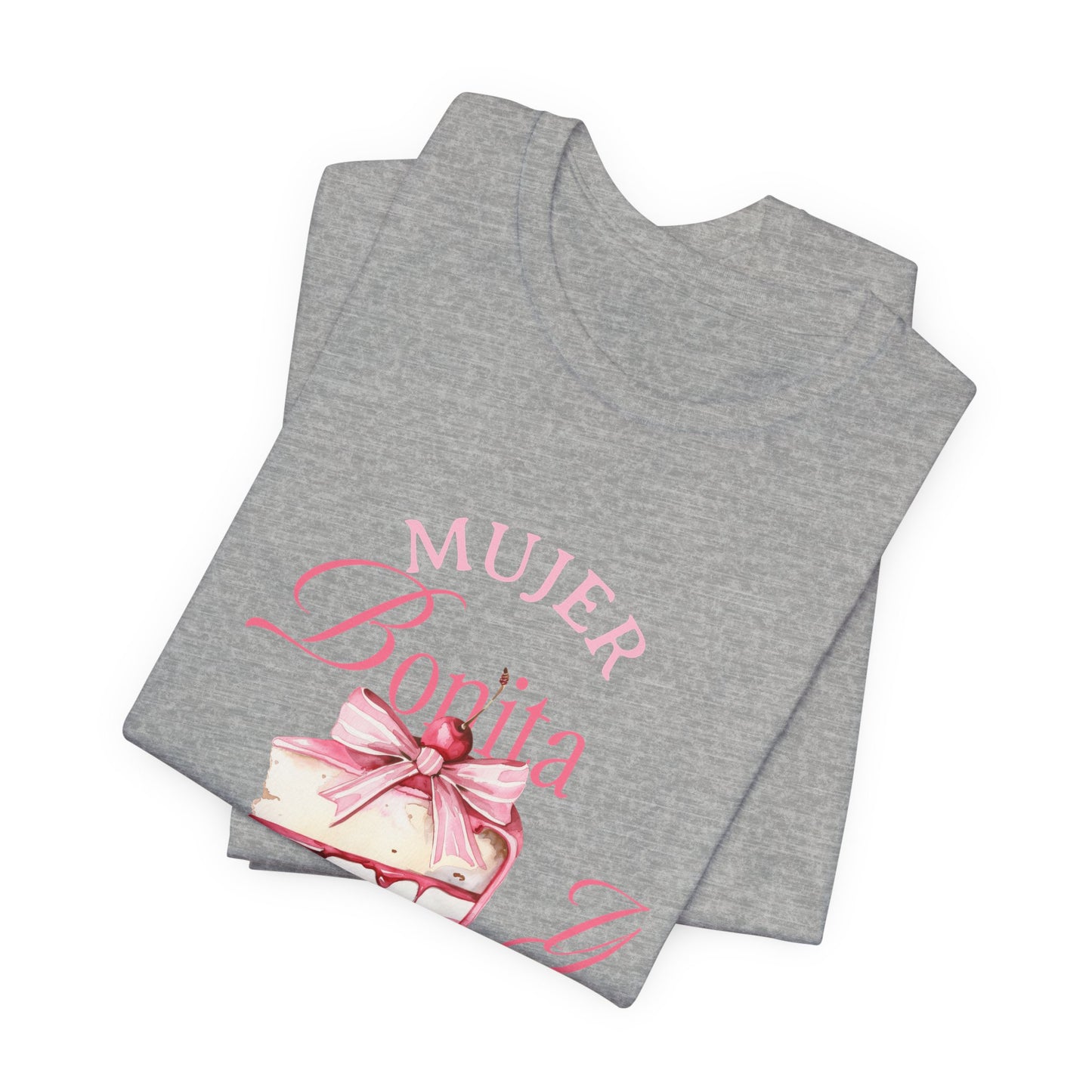 Mujer Bonita y Cabrona Tee — Pink Cake Graphic Women's Spanish Statement Shirt