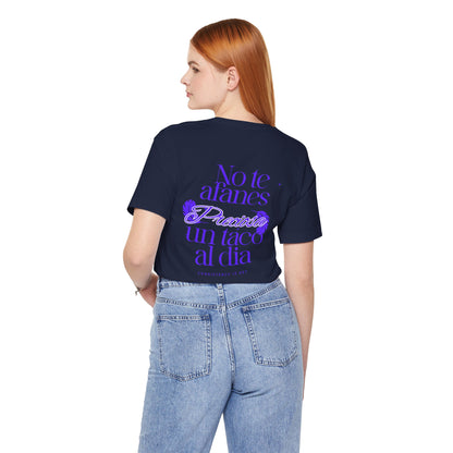 T-Shirt — "No te afanes, preciosa, un taco al día" Spanish Floral Typography Tee