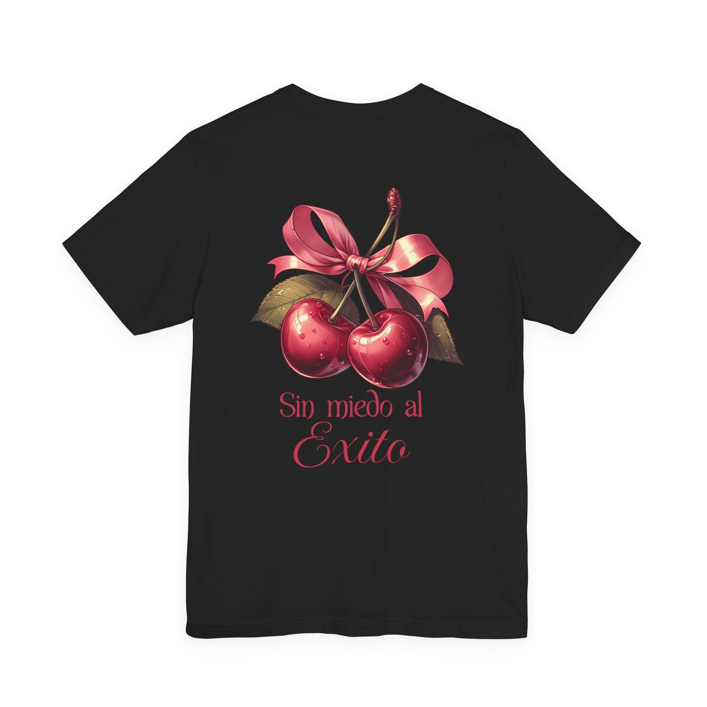 Cherry Ribbon Tee — "Sin miedo al Exito" Inspirational Graphic T-Shirt