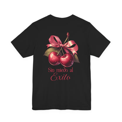 Cherry Ribbon Tee — "Sin miedo al Exito" Inspirational Graphic T-Shirt