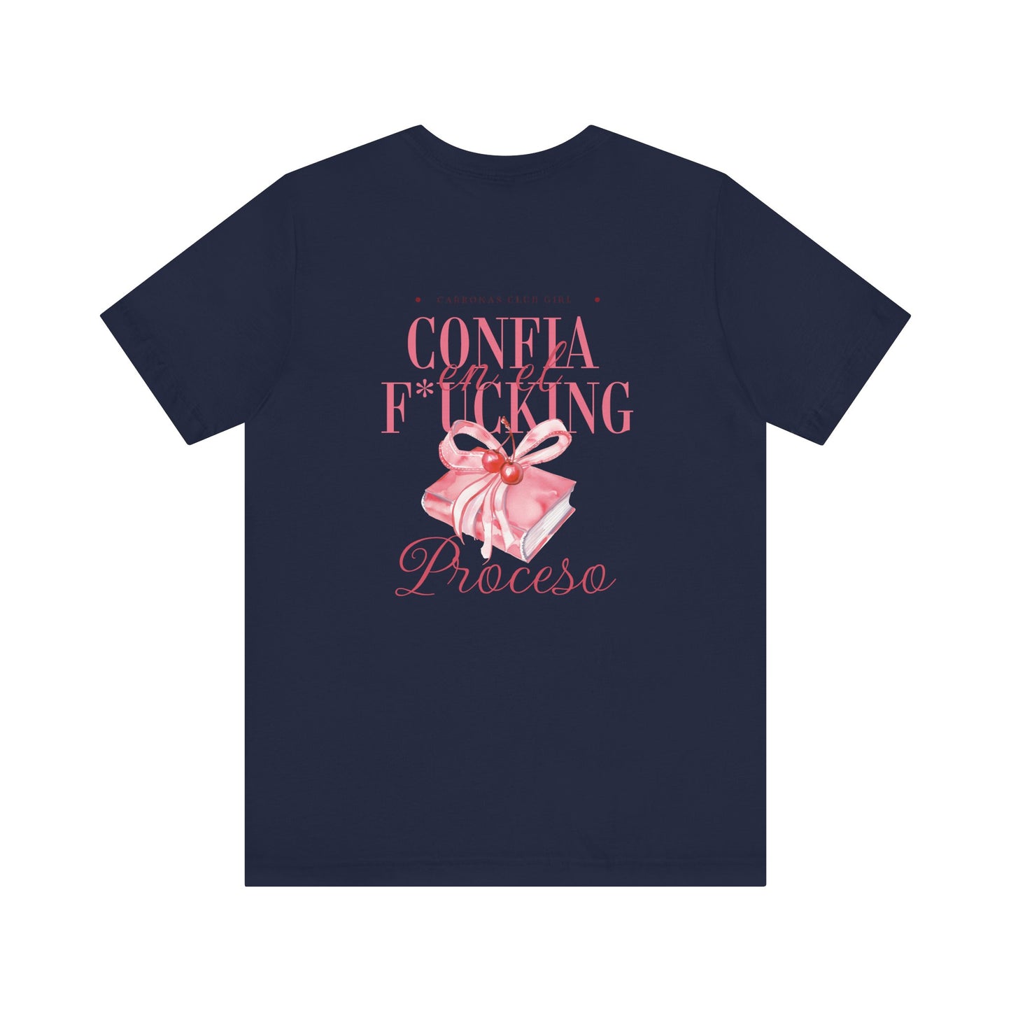 Confía F*cking Proceso Pink Ribbon T-Shirt — Spanish Motivational Graphic Tee