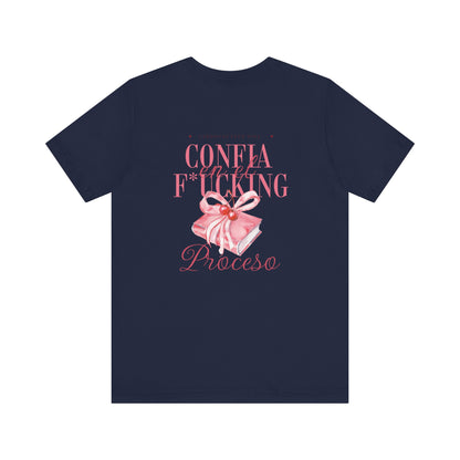 Confía F*cking Proceso Pink Ribbon T-Shirt — Spanish Motivational Graphic Tee