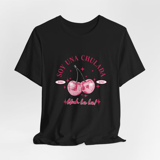 Soy Una Chulada Cherry Tee — Sparkling Pink Disco Cherries "Uh La La" T‑Shirt