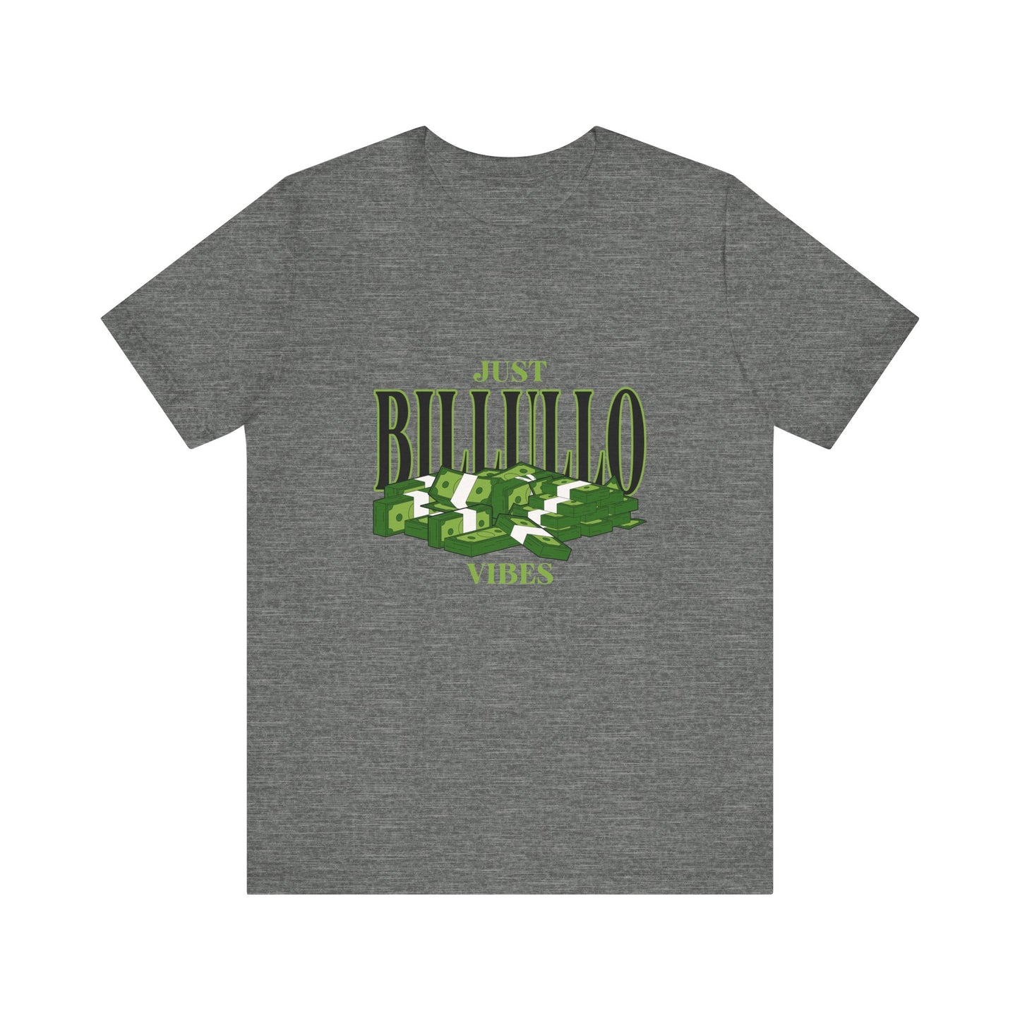 Just Billullo Vibes Tee — Green Camo Money Graphic T-Shirt