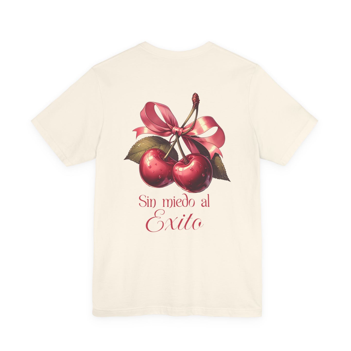 Cherry Ribbon Tee — "Sin miedo al Exito" Inspirational Graphic T-Shirt