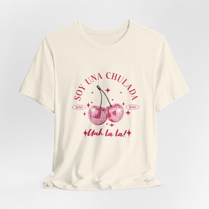 Soy Una Chulada Cherry Tee — Sparkling Pink Disco Cherries "Uh La La" T‑Shirt