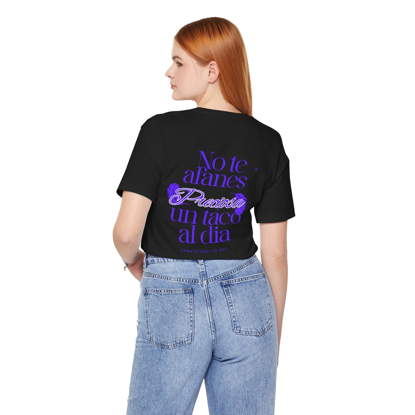 T-Shirt — "No te afanes, preciosa, un taco al día" Spanish Floral Typography Tee