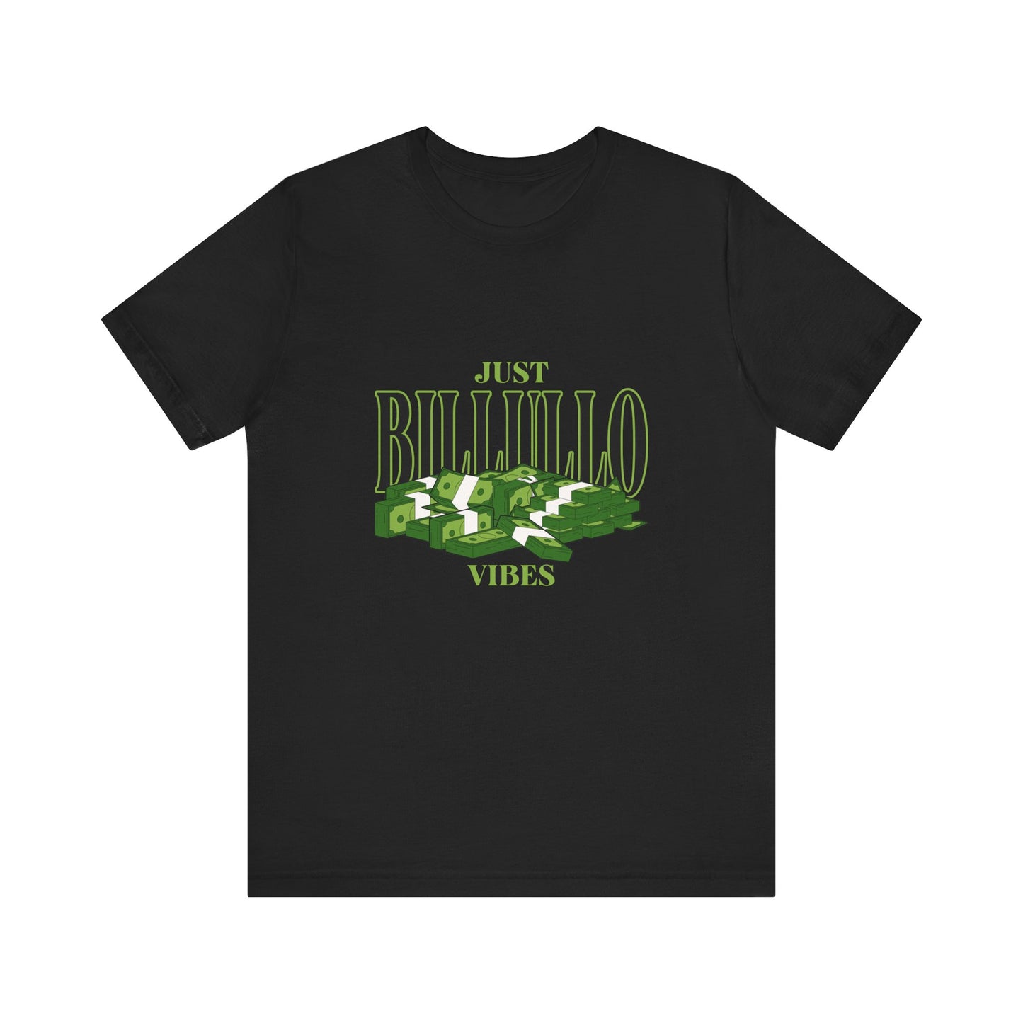 Just Billullo Vibes Tee — Green Camo Money Graphic T-Shirt