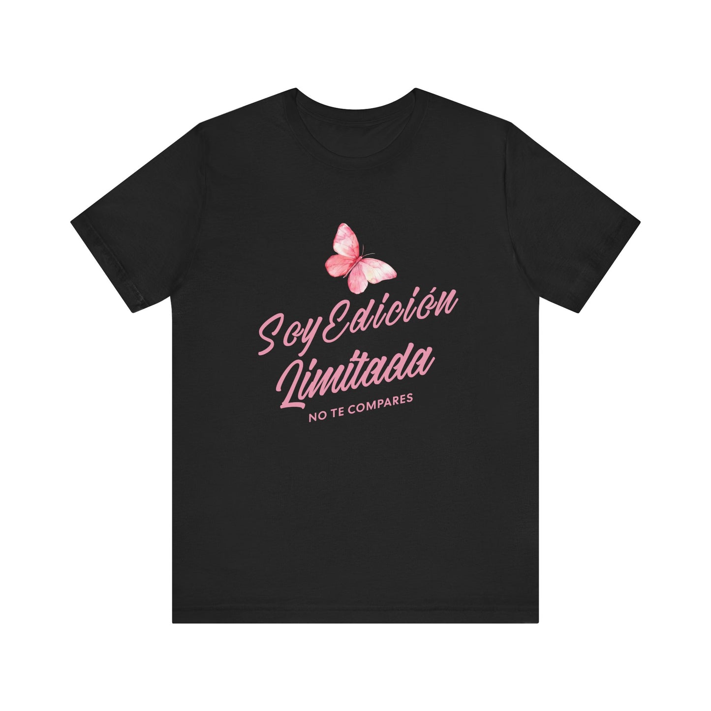 Soy Edición Limitada Tee — Pink Butterfly "No Te Compares" Graphic T-Shirt