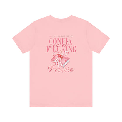 Confía F*cking Proceso Pink Ribbon T-Shirt — Spanish Motivational Graphic Tee
