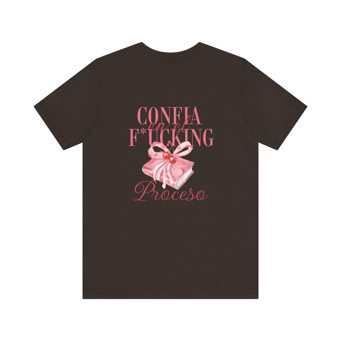 Confía F*cking Proceso Pink Ribbon T-Shirt — Spanish Motivational Graphic Tee