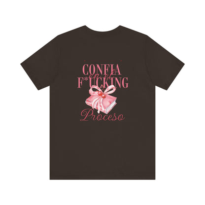 Confía F*cking Proceso Pink Ribbon T-Shirt — Spanish Motivational Graphic Tee