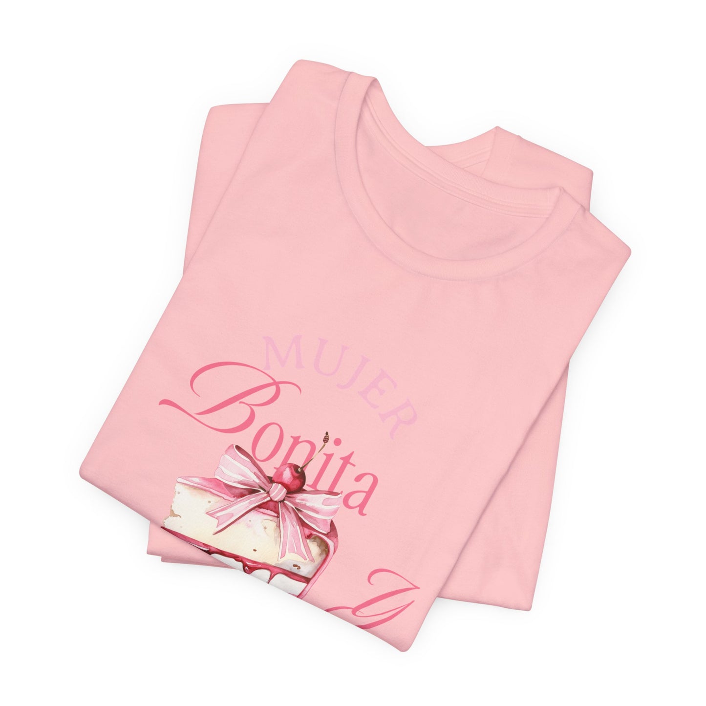 Mujer Bonita y Cabrona Tee — Pink Cake Graphic Women's Spanish Statement Shirt