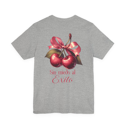 Cherry Ribbon Tee — "Sin miedo al Exito" Inspirational Graphic T-Shirt