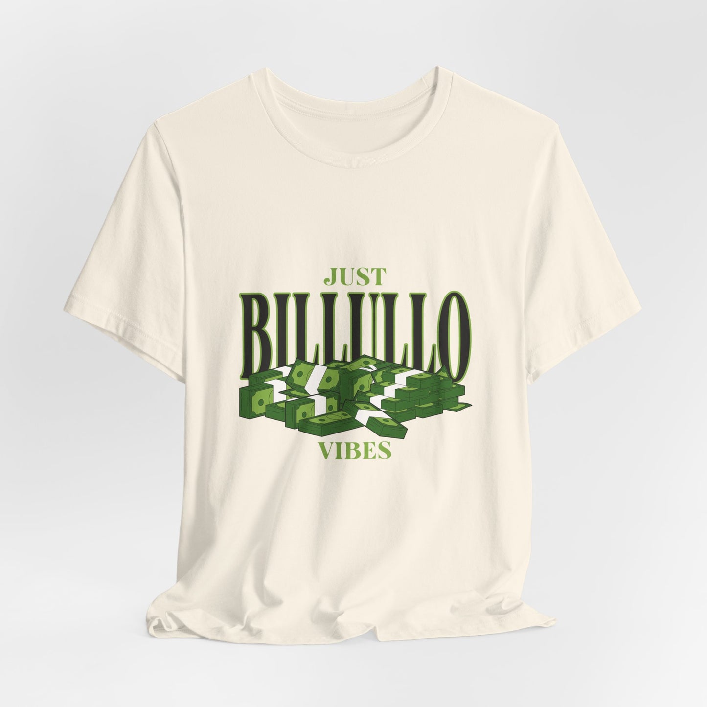 Just Billullo Vibes Tee — Green Camo Money Graphic T-Shirt