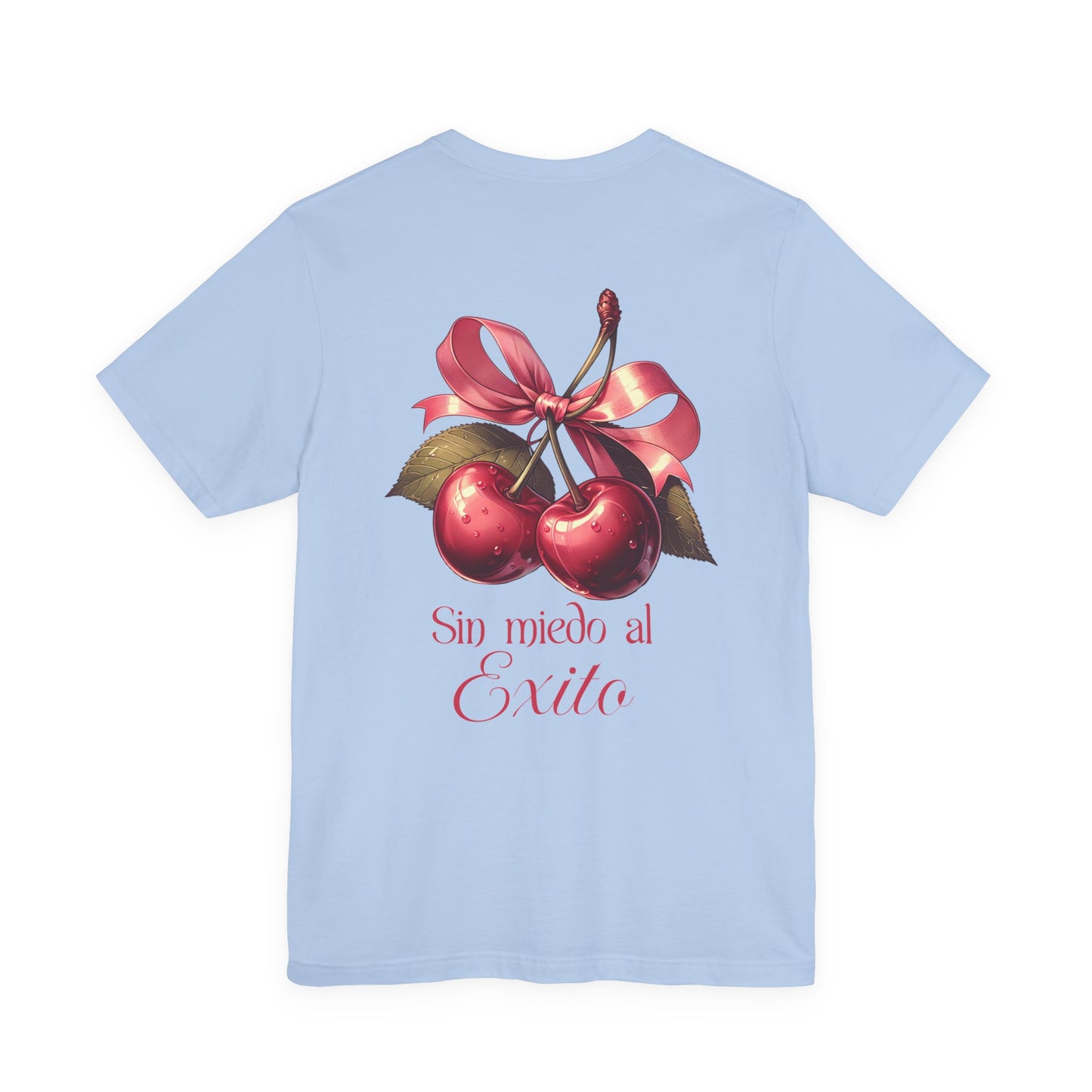 Cherry Ribbon Tee — "Sin miedo al Exito" Inspirational Graphic T-Shirt
