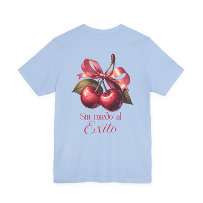 Cherry Ribbon Tee — "Sin miedo al Exito" Inspirational Graphic T-Shirt