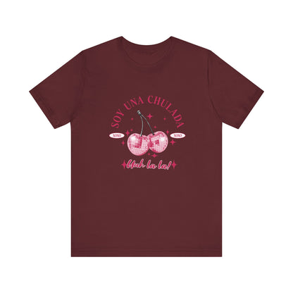 Soy Una Chulada Cherry Tee — Sparkling Pink Disco Cherries "Uh La La" T‑Shirt