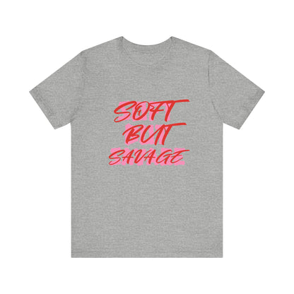Soft But Savage Tee — Pink Brushstroke Graphic T-Shirt