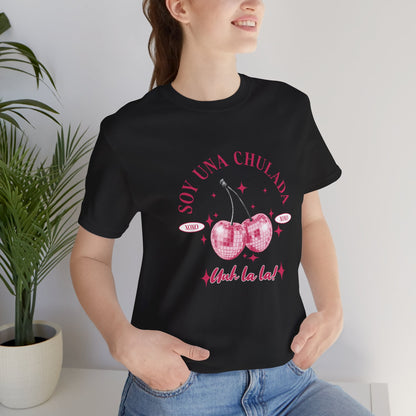 Soy Una Chulada Cherry Tee — Sparkling Pink Disco Cherries "Uh La La" T‑Shirt