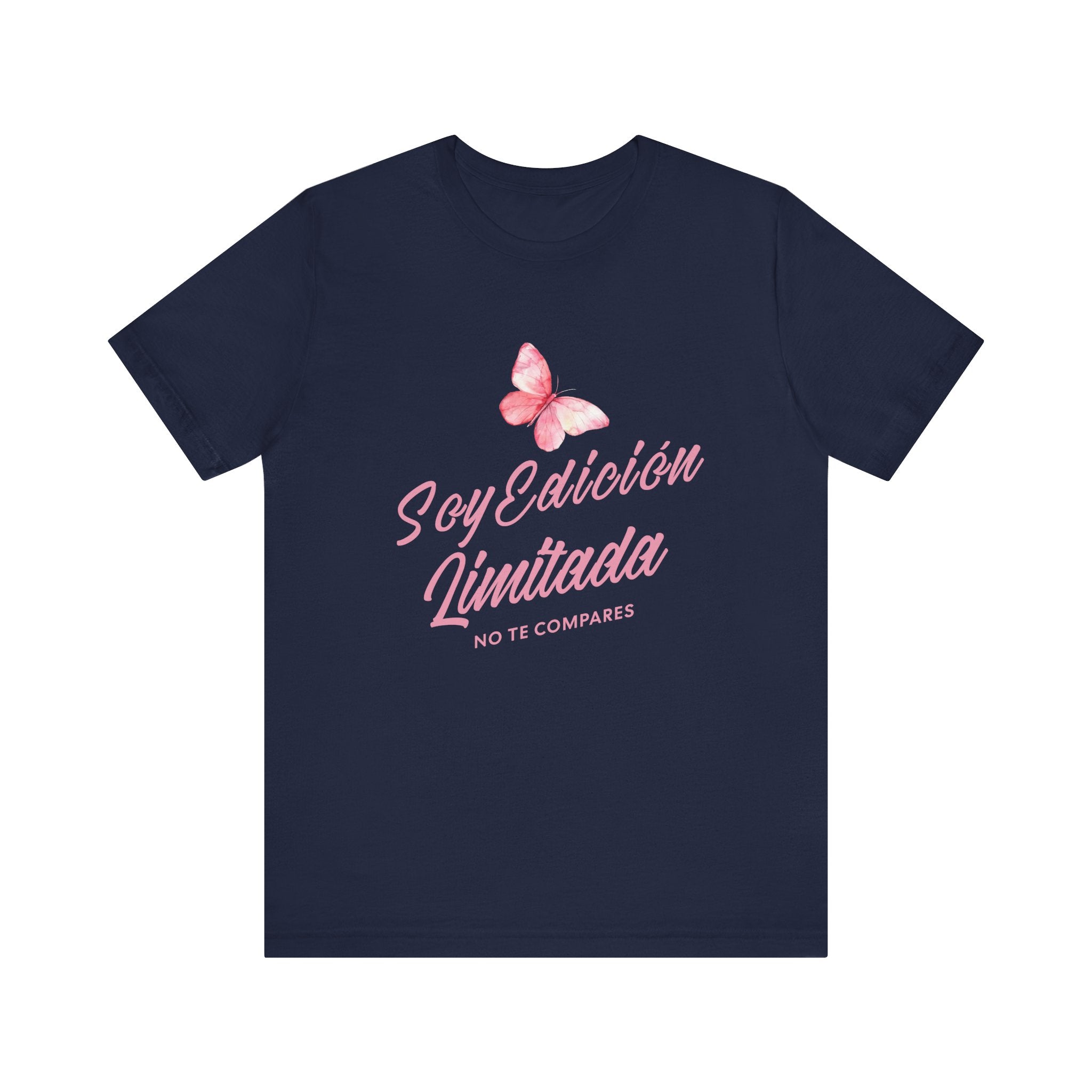 Soy Edición Limitada Tee — Pink Butterfly "No Te Compares" Graphic T-Shirt