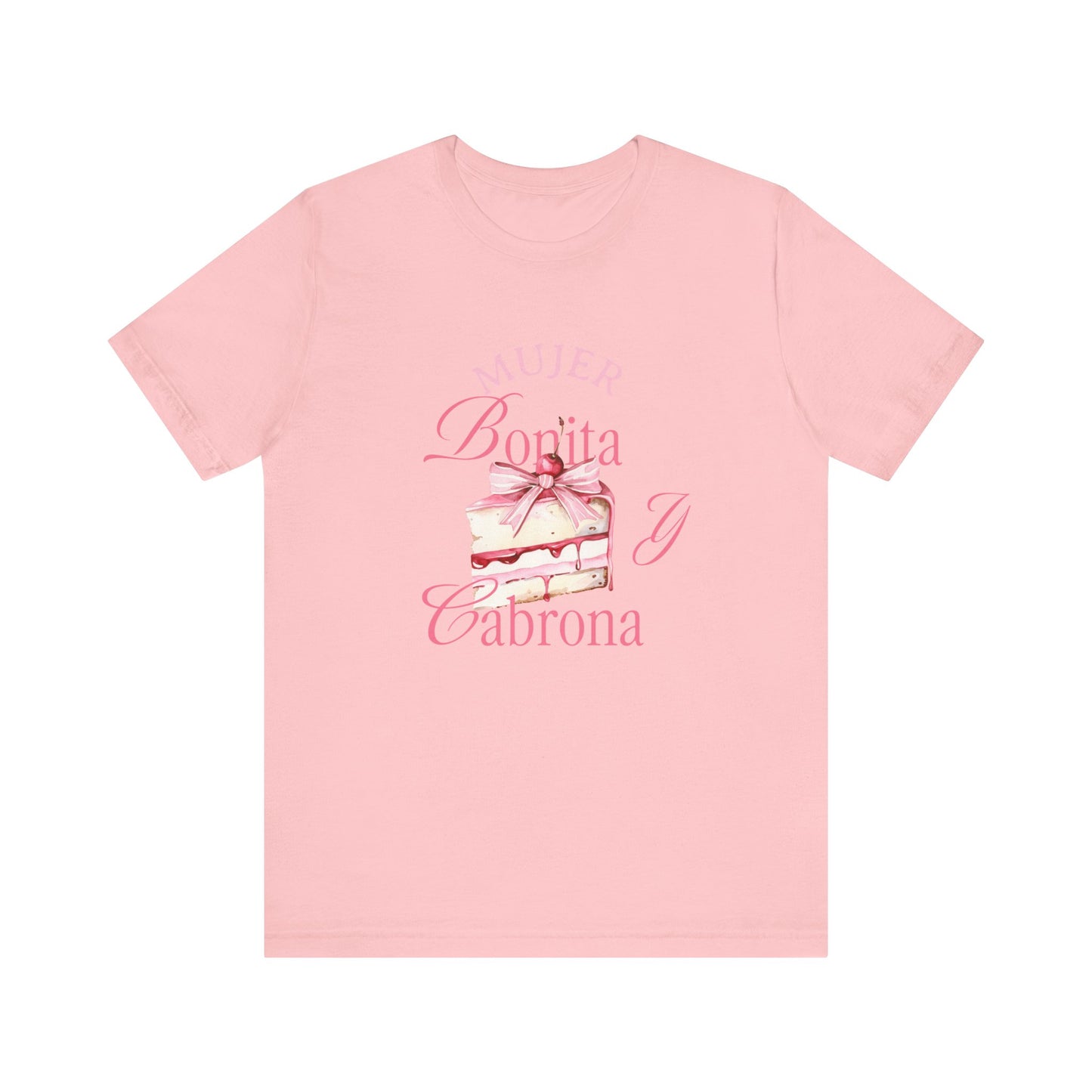 Mujer Bonita y Cabrona Tee — Pink Cake Graphic Women's Spanish Statement Shirt
