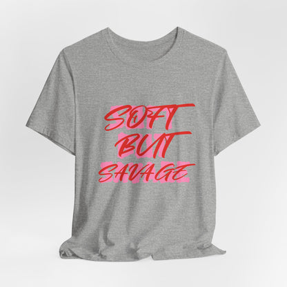 Soft But Savage Tee — Pink Brushstroke Graphic T-Shirt