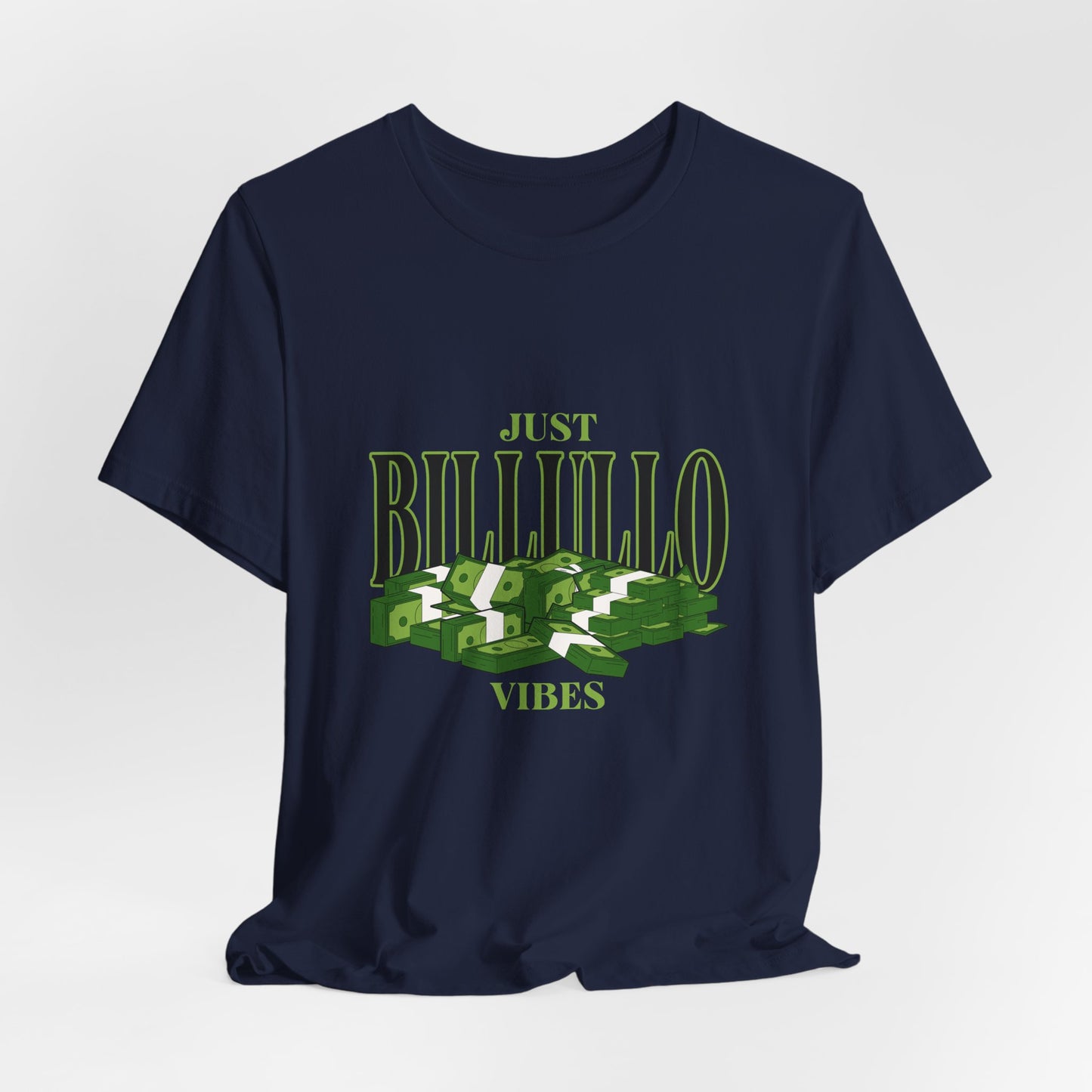 Just Billullo Vibes Tee — Green Camo Money Graphic T-Shirt