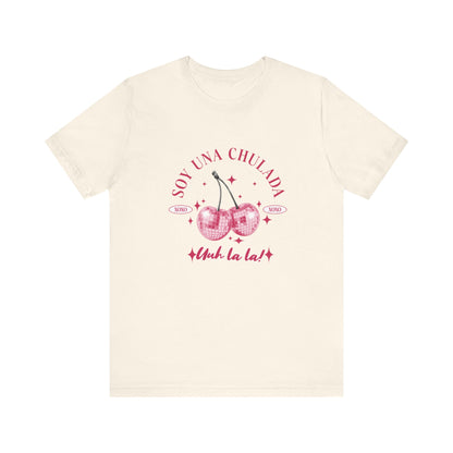 Soy Una Chulada Cherry Tee — Sparkling Pink Disco Cherries "Uh La La" T‑Shirt