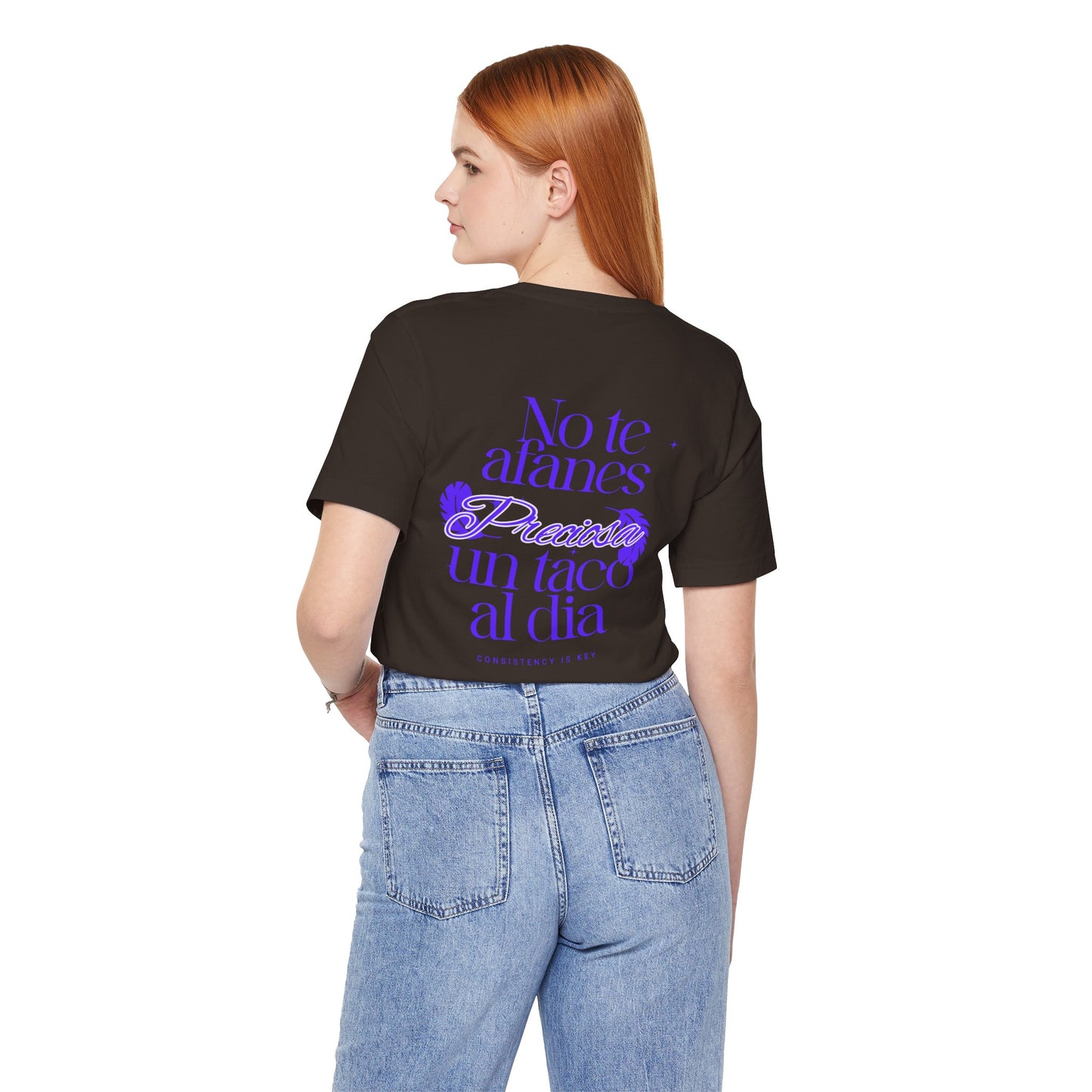 T-Shirt — "No te afanes, preciosa, un taco al día" Spanish Floral Typography Tee
